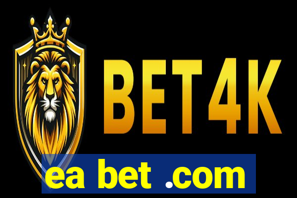 ea bet .com